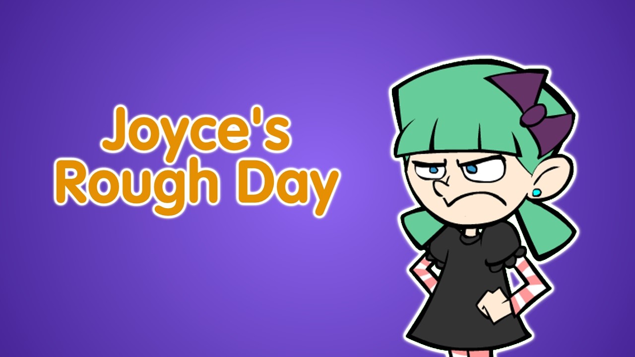 Joyce’s Rough Day