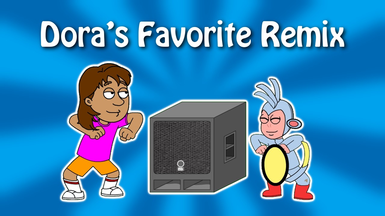 Dora’s Favorite Remix