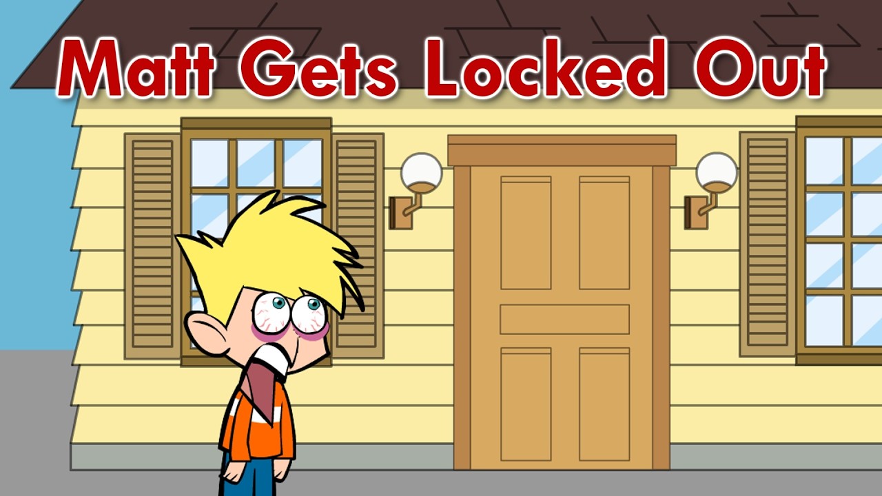Matt Gets Locked Out