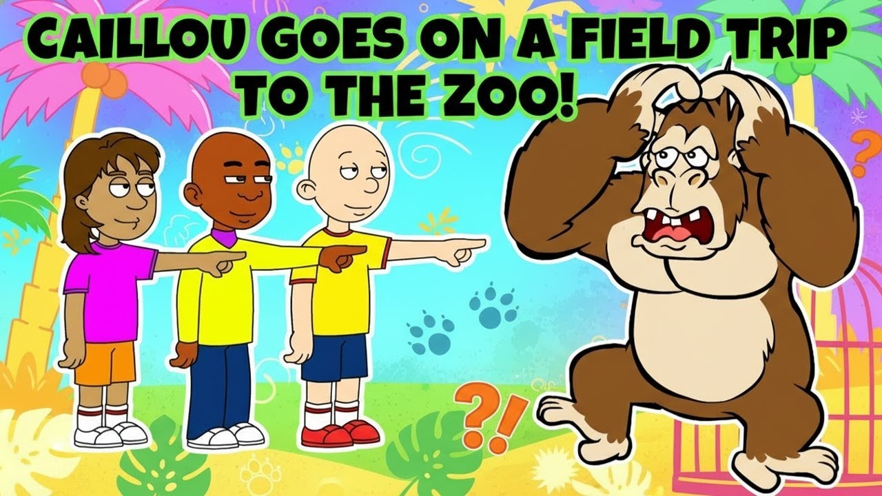 Caillou Goes on a Field Trip to the Zoo!