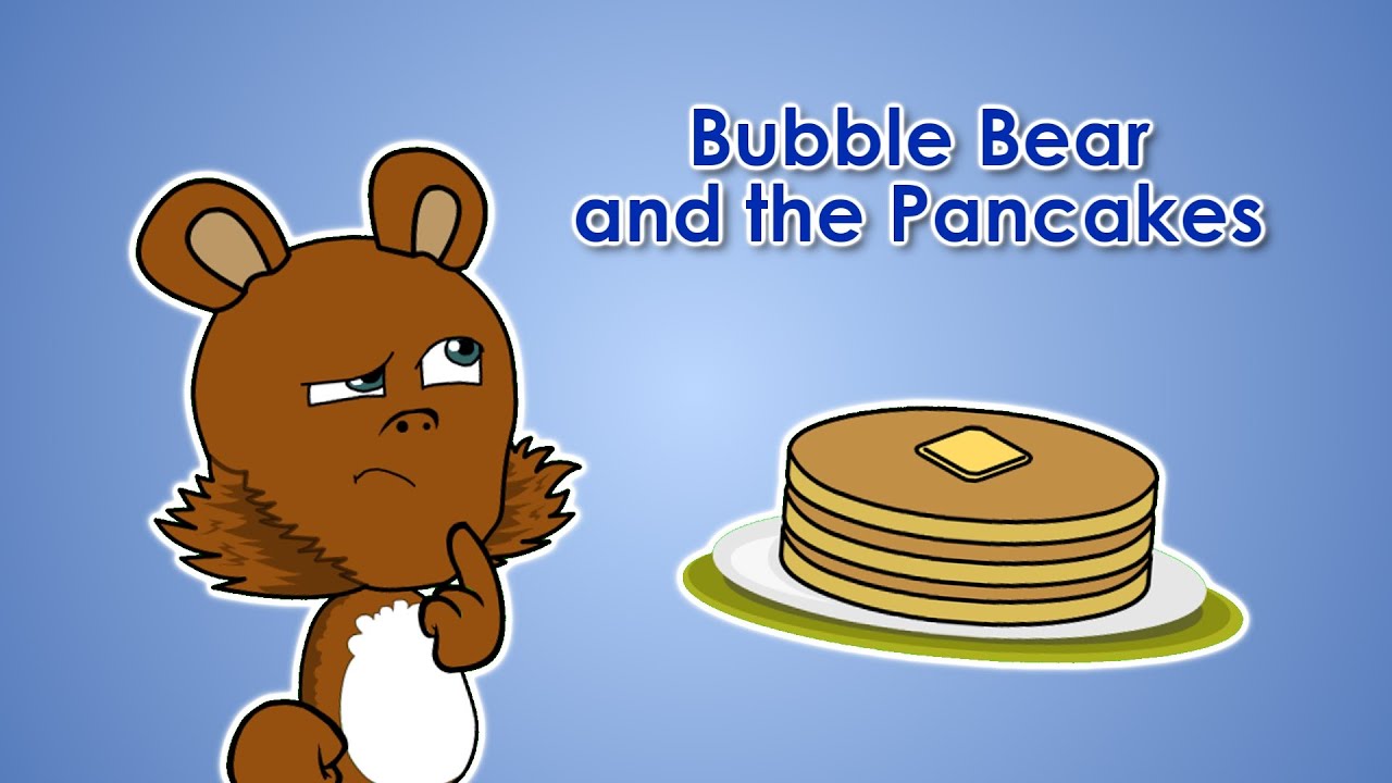 Bubble Bear and the Pancakes