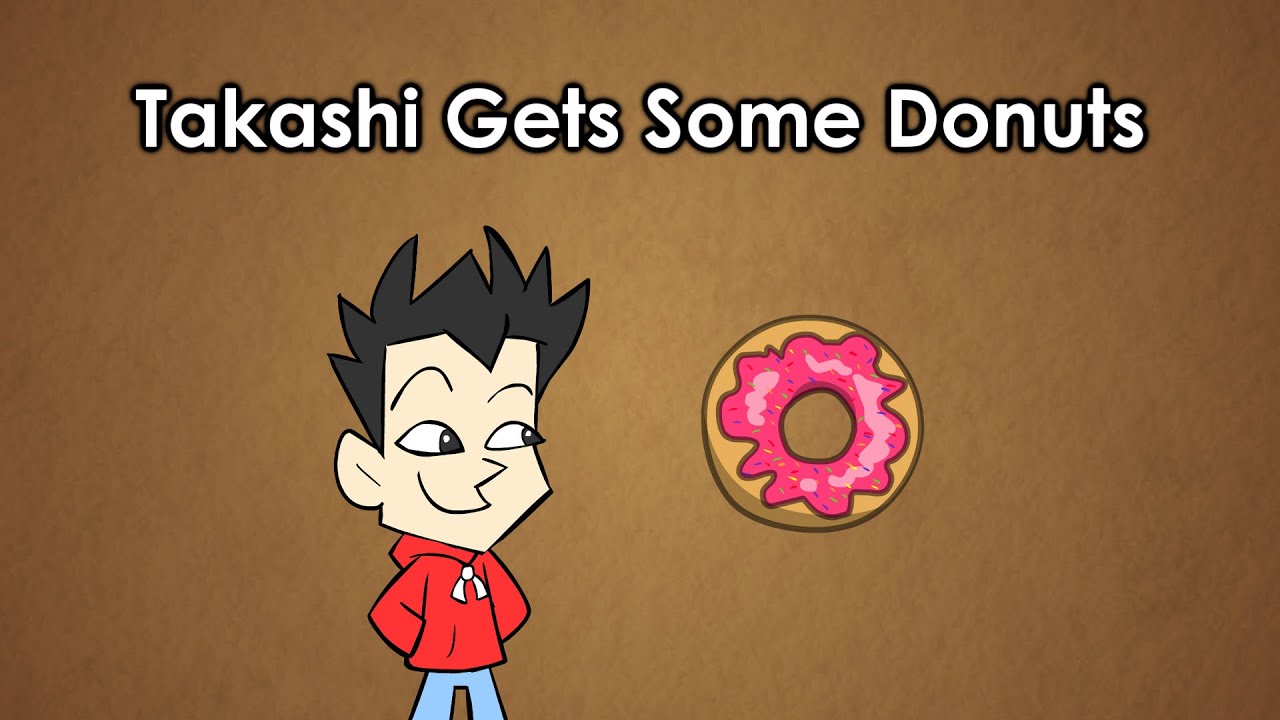 Takashi Gets Some Donuts