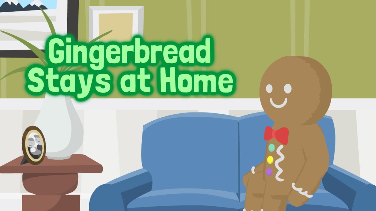 Gingerbread Stays at Home
