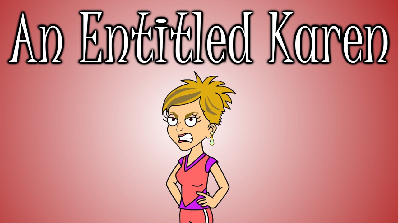 An Entitled Karen