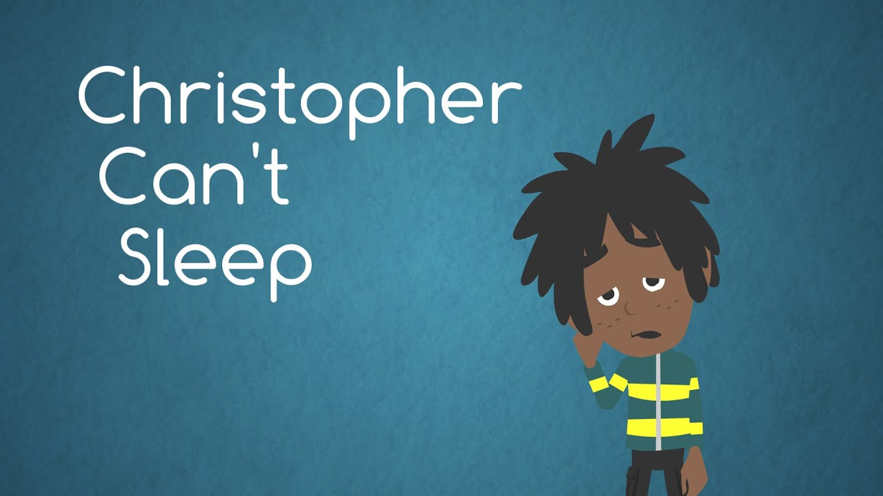 Christopher Can’t Sleep