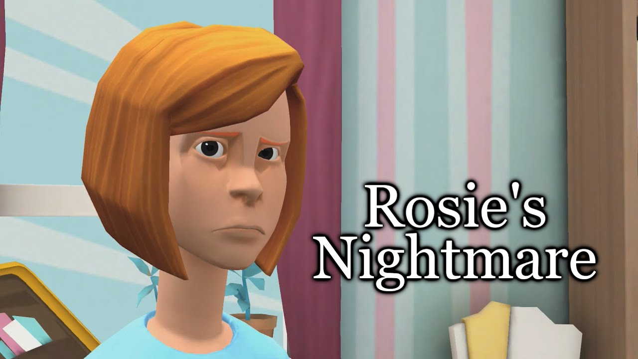 Rosie’s Nightmare