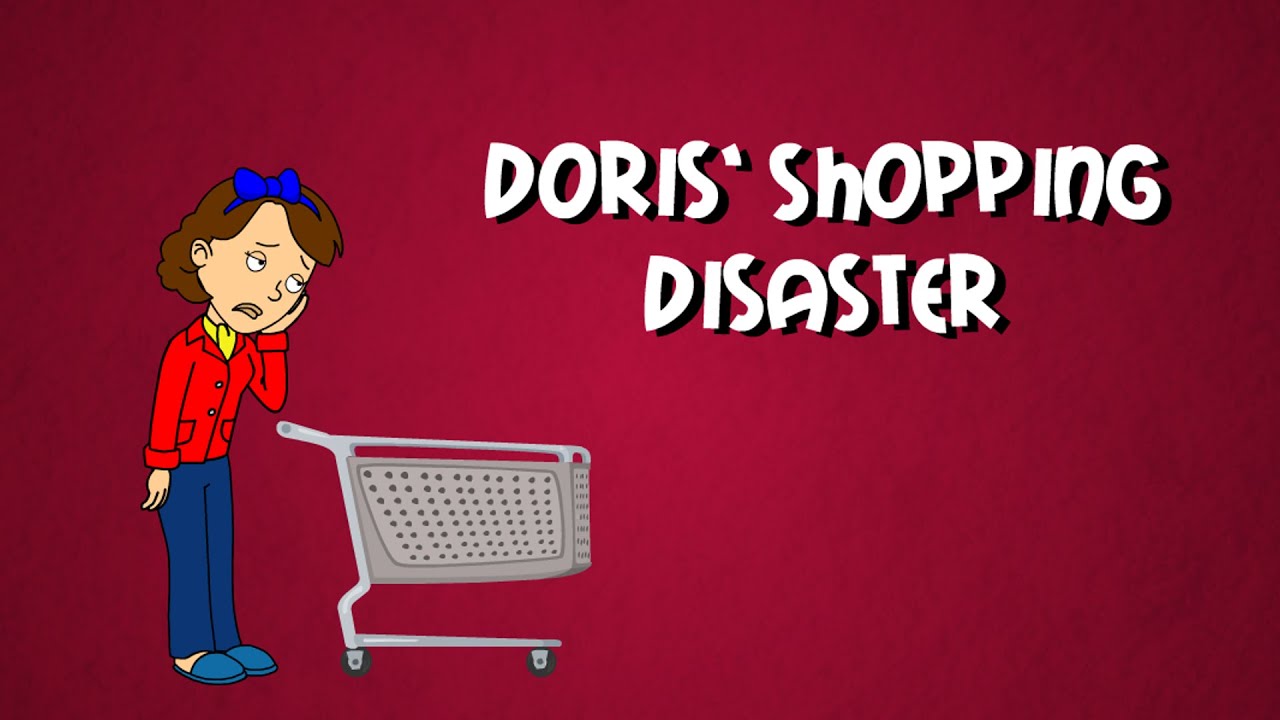 Doris’ Shopping Disaster