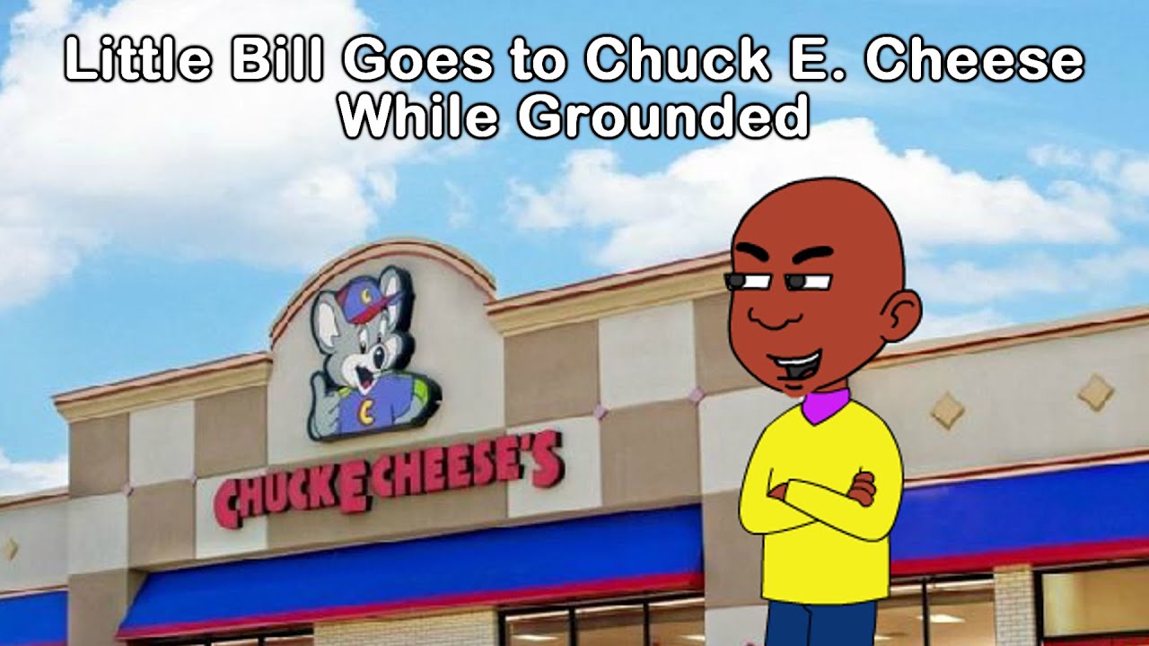 Little Bill Goes to Chuck E. Cheese While Grounded