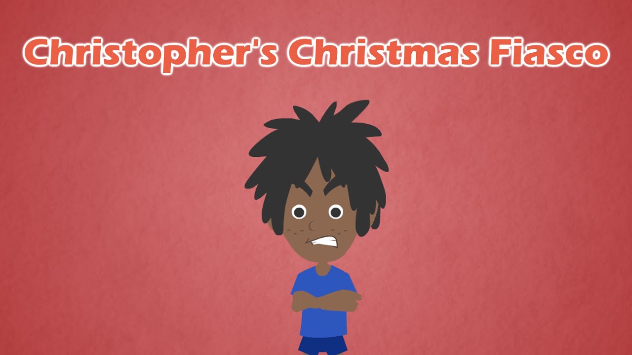 Christopher’s Christmas Fiasco