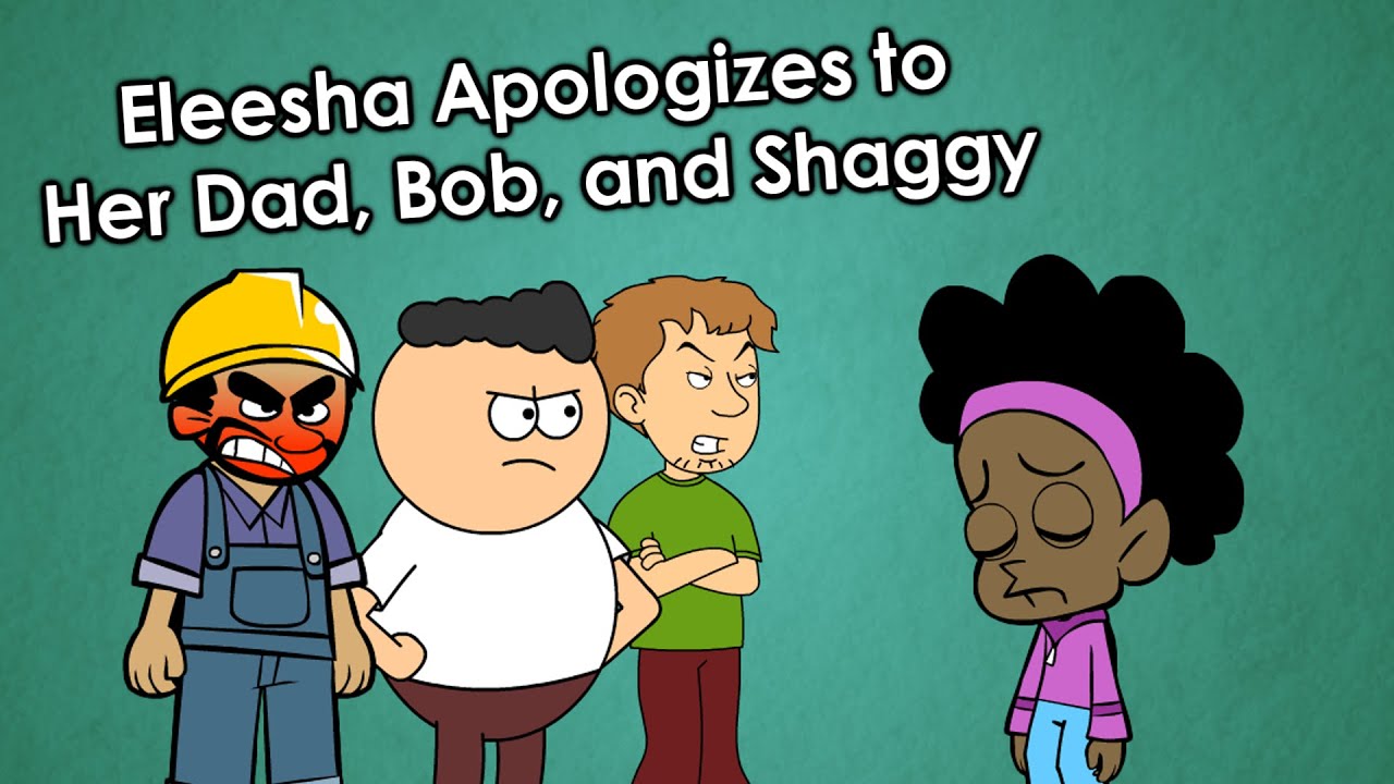 Eleesha Apologizes to Her Dad, Bob, and Shaggy