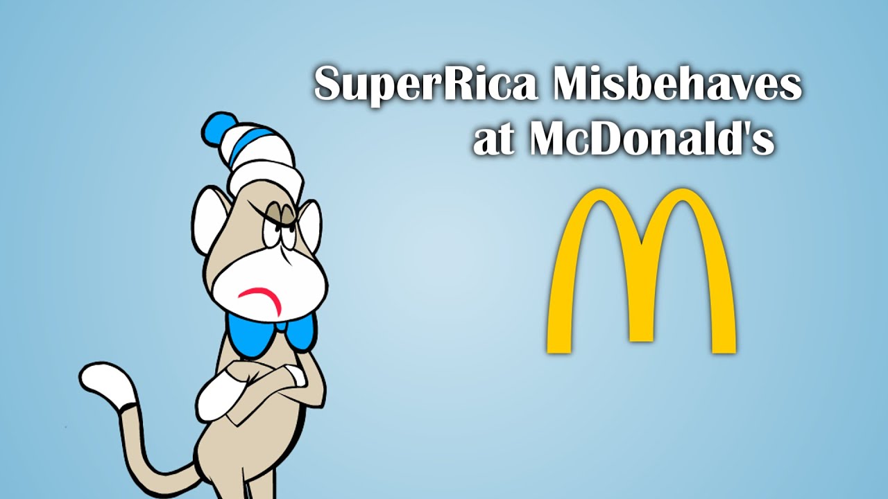 SuperRica Misbehaves at McDonald’s
