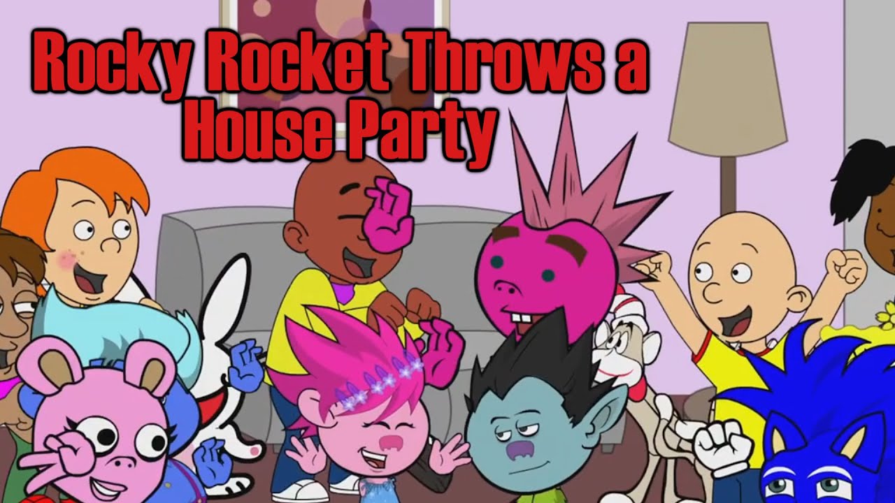 Rocky Rocket Throws a House Party
