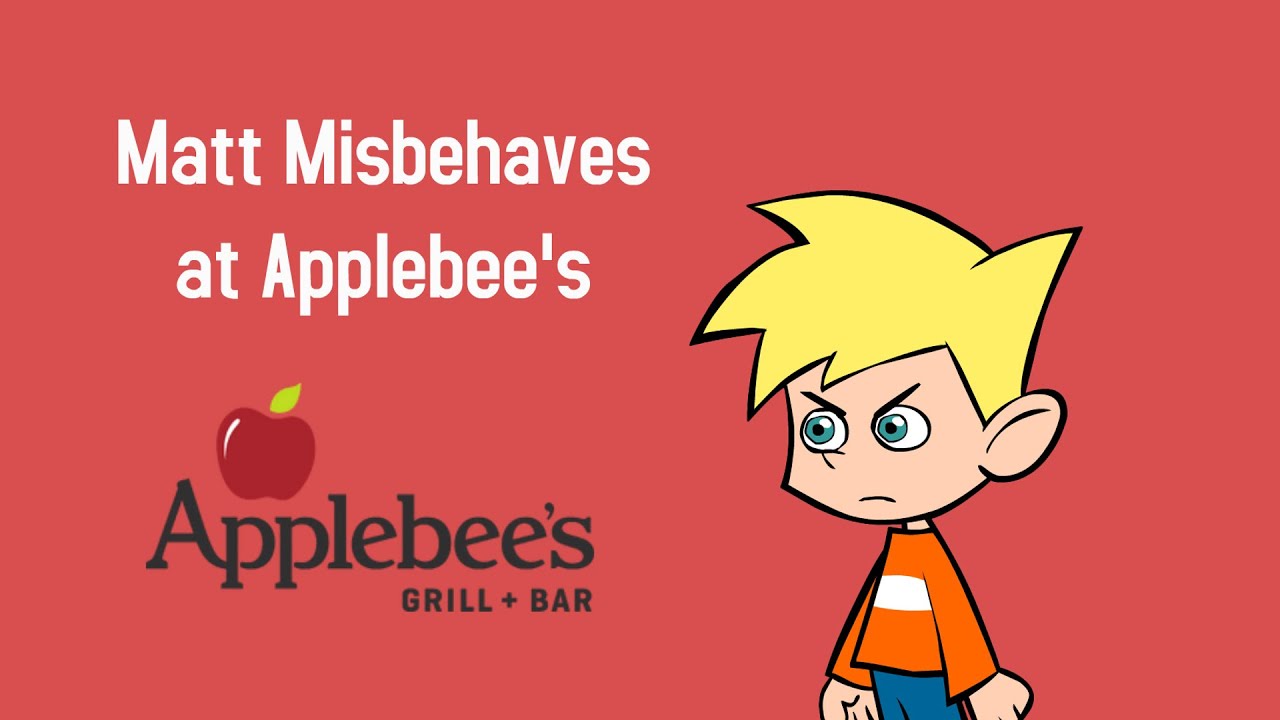 Matt Misbehaves at Applebee’s