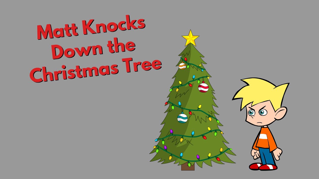 Matt Knocks Down the Christmas Tree