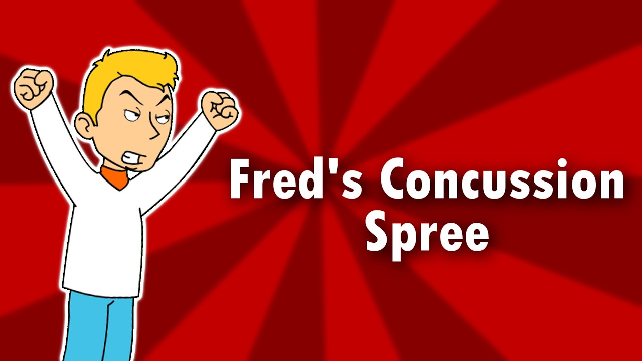 Fred’s Concussion Spree