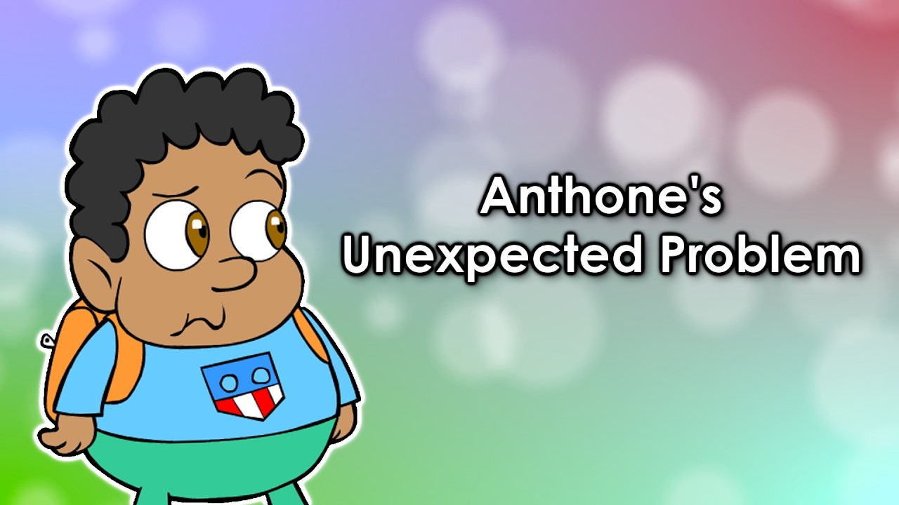 Anthone’s Unexpected Problem
