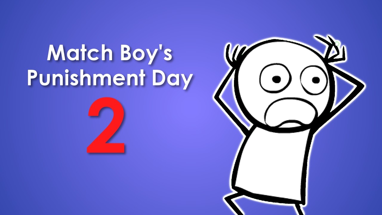 Match Boy’s Punishment Day 2
