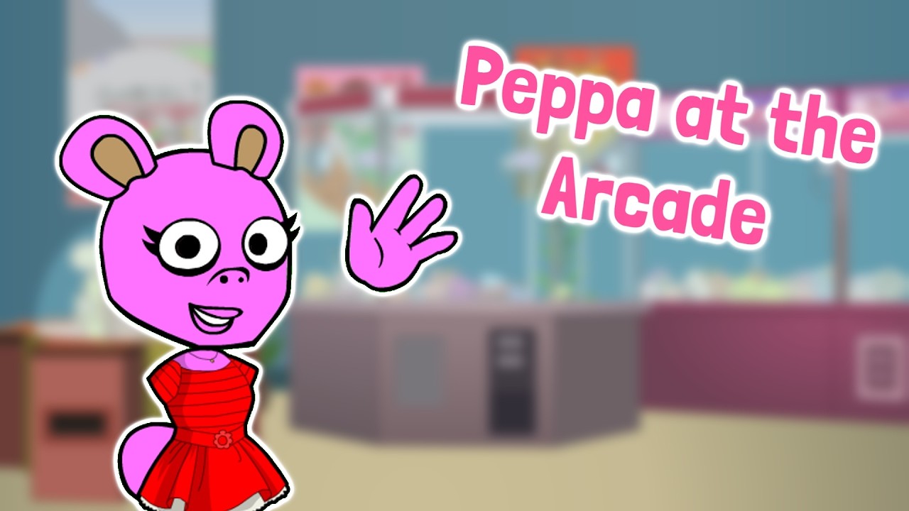Peppa at the Arcade